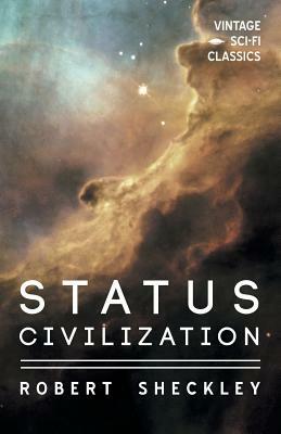 The Status Civilization by Robert Sheckley