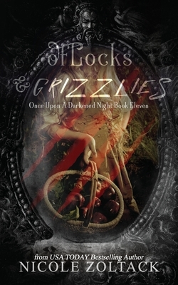 Of Locks and Grizzlies by Nicole Zoltack