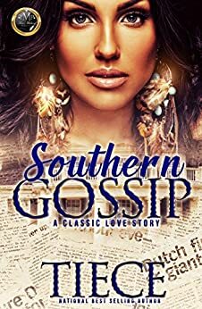 Southern Gossip: A Classic Love Story by Tiece