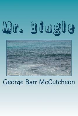 Mr. Bingle by George Barr McCutcheon