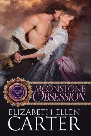 Moonstone Obsession by Elizabeth Ellen Carter