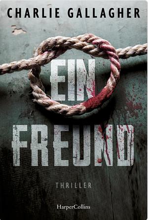 Ein Freund by Charlie Gallagher
