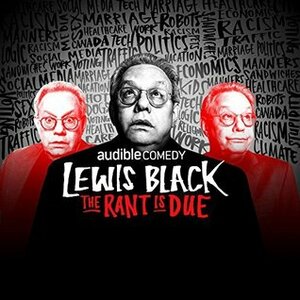 The Rant is Due by Lewis Black