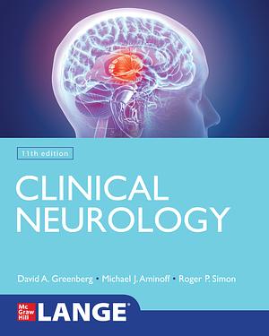 Lange Clinical Neurology, 11th Edition by Michael J. Aminoff, Roger P. Simon, David Greenberg