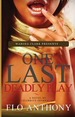 One Last Deadly Play by Flo Anthony