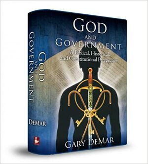 God and Government: A Biblical, Historical, and Constitutional Perspective by Gary DeMar