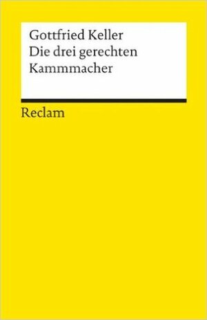 Die drei gerechten Kammacher by Gottfried Keller