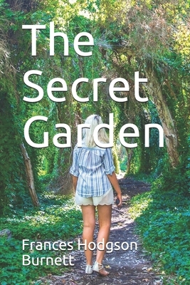 The Secret Garden by Frances Hodgson Burnett