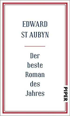 Der beste Roman des Jahres by Edward St Aubyn
