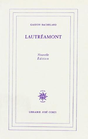 Lautréamont by Gaston Bachelard