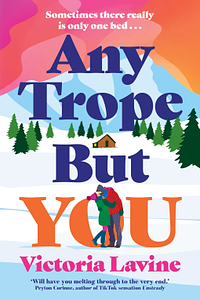 Any Trope But You by Victoria Lavine