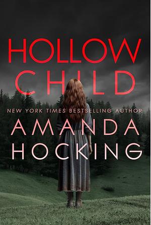 Hollow Child (The Hollows Book 4) by Amanda Hocking