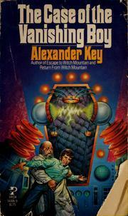 The Case of the Vanishing Boy by Alexander Key