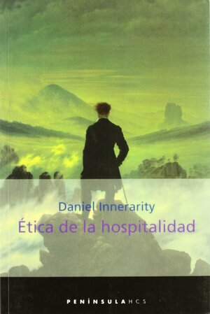 Ética de la hospitalidad by Daniel Innerarity