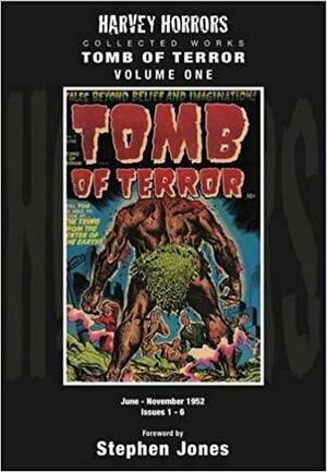 Harvey Horrors Collected Works: Tomb of Terror, Vol. 1 by Stephen Jones, Peter Normanton