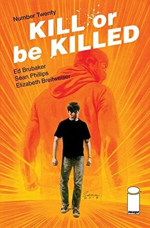 Kill or be Killed #20 by Ed Brubaker