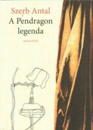 A Pendragon legenda by Szerb Antal