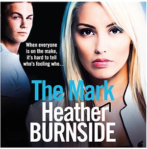 The Mark by Heather Burnside