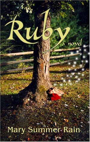 Ruby by Mary Summer Rain