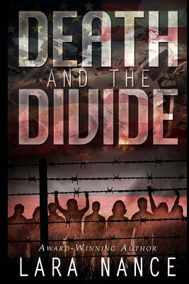 Death and The Divide by Lara Nance