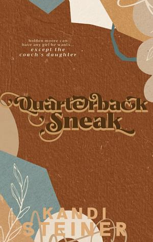 Quarterback Sneak by Kandi Steiner