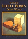 Making Little Boxes from Wood by John Bennett