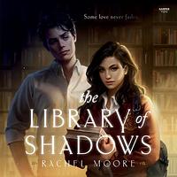 The Library of Shadows by Rachel Moore