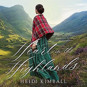 Heart in the Highlands by Heidi Kimball