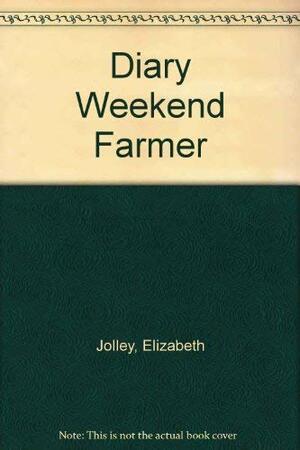 Diary of a Weekend Farmer by Russell Kick