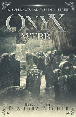 Onyx Webb: Book Five by Diandra Archer