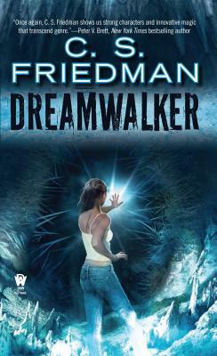 Dreamwalker by C.S. Friedman