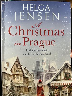 A Christmas in Prague by Helga Jensen