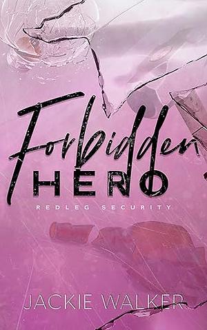 Forbidden Hero by Jackie Walker