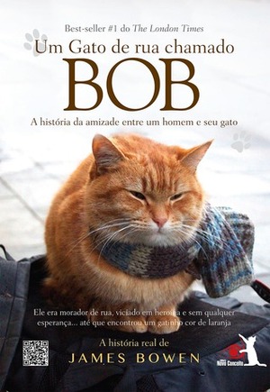 Um Gato de Rua Chamado Bob by Ronaldo Luis da Silva, James Bowen