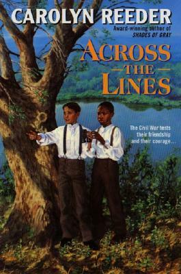 Across the Lines by Carolyn Reeder