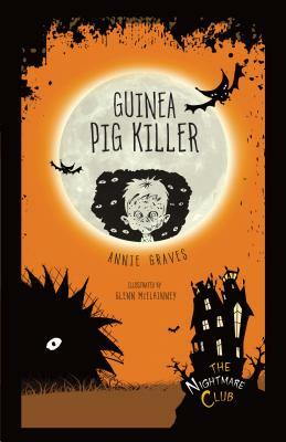 Guinea Pig Killer by Annie Graves