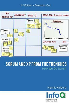 Scrum and XP from the Trenches - 2nd Edition by Henrik Kniberg