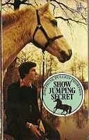 Show Jumping Secret by Josephine Pullein-Thompson