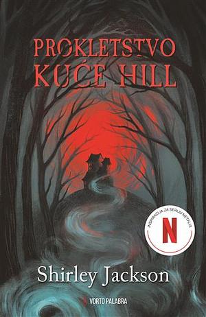 Prokletstvo kuće Hill by Shirley Jackson