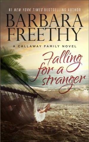 Falling for a Stranger by Barbara Freethy