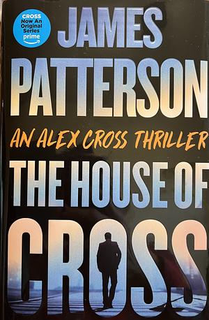 The House of Cross by James Patterson