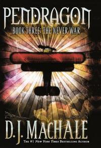 The Never War by D.J. MacHale