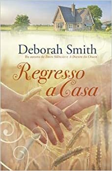 Regresso a Casa by Deborah Smith