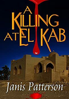 A Killing at El Kab by Janis Patterson