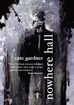 Nowhere Hall by Cate Gardner