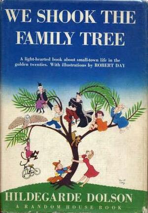 We Shook the Family Tree by Robert Day, Hildegarde Dolson