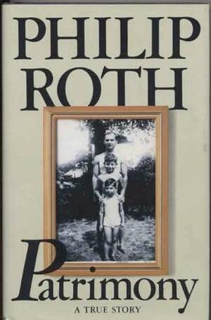 Patrimony: A True Story by Philip Roth