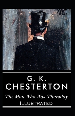 The Man Who Was Thursday: a Nightmare Illustrated by G.K. Chesterton