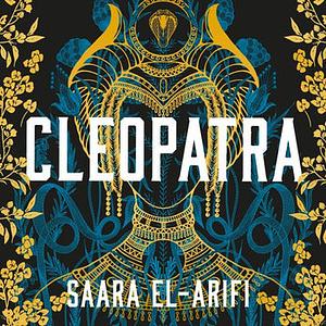 Cleopatra by Saara El-Arifi