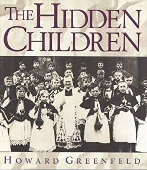 The Hidden Children by Terry Seng, Howard Greenfeld